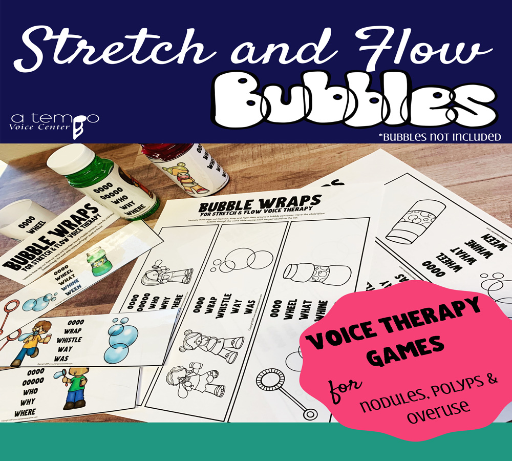 Stretch and Flow Bubbles for Voice Therapy