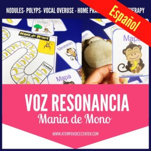 Voz Resonancia Mania de Mono - Español/Spanish Resonant Voice Therapy Monkey Mania for Speech Therapy